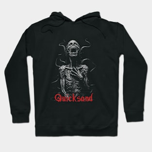 The Last for Quicksand Hoodie